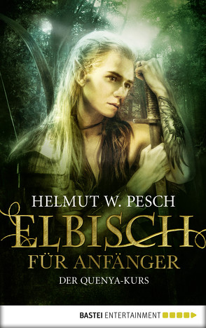 Elbisch für Anfänger von Pesch,  Helmut W