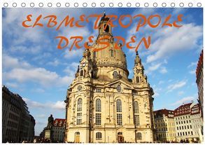 Elbmetropole Dresden (Tischkalender 2019 DIN A5 quer) von Gerhold & Peter Kehrer,  Mario