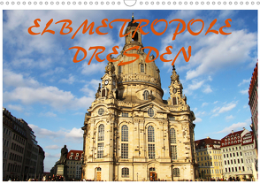 Elbmetropole Dresden (Wandkalender 2021 DIN A3 quer) von Gerhold & Peter Kehrer,  Mario