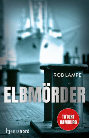 Elbmörder von Lampe,  Rob