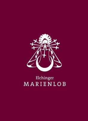 Elchinger Marienlob von Gührer,  Ralf