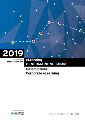 eLearning BENCHMARKING Studie 2019 von Fleig,  Mathias, Siepmann,  Frank