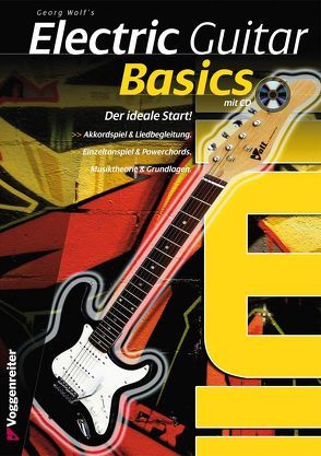 Electric Guitar Basics von Wolf,  Georg