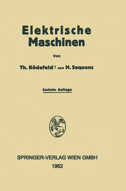 Electrische Maschinen von Bödefeld,  Theodore, Sequenz,  Heinrich