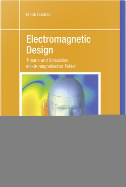 Electromagnetic Design von Gustrau,  Frank