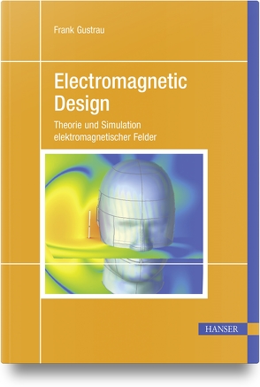 Electromagnetic Design von Gustrau,  Frank