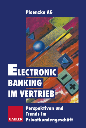 Electronic Banking im Vertrieb von Ploenzke AG Hrsg.