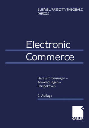 Electronic Commerce von Bliemel,  Friedhelm, Fassott,  Georg, Theobald,  Axel