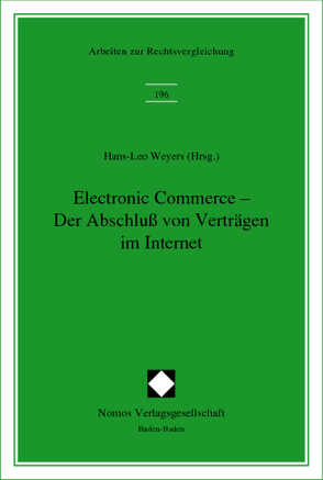 Electronic Commerce – Der Abschluß von Verträgen im Internet von Weyers,  Hans-Leo