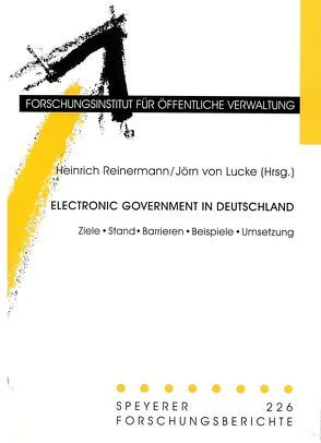 Electronic Government in Deutschland von Lucke,  Jörn von, Reinermann,  Heinrich