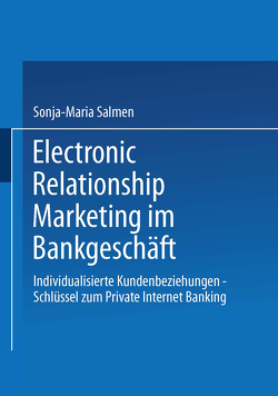Electronic Relationship Marketing im Bankgeschäft von Bartmann,  Dieter, Salmen,  Sonja-Maria