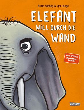 Elefant will durch die Wand von Lange,  Igor, Sabbag,  Britta