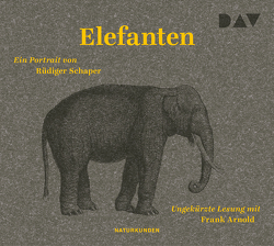 Elefanten. Ein Portrait von Arnold,  Frank, Schaper,  Rüdiger