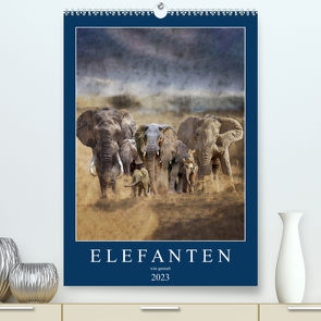 Elefanten – wie gemalt (Premium, hochwertiger DIN A2 Wandkalender 2023, Kunstdruck in Hochglanz) von Jachalke,  Doris