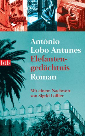 Elefantengedächtnis von Lobo Antunes,  António, Meyer-Minnemann,  Maralde