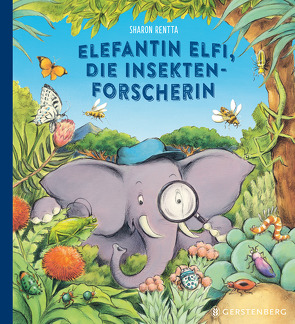 Elefantin Elfi, die Insektenforscherin von Flegler,  Leena, Rentta,  Sharon
