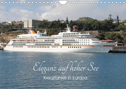 Eleganz auf hoher See – Kreuzfahrer in Europa (Wandkalender 2022 DIN A4 quer) von le Plat,  Patrick