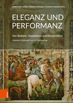 Eleganz und Performanz von Annas,  Gabriele, Bacsóka,  Marika, Baker,  Patrick, Borgolte,  Michael, Feuchter,  Jörg, Haye,  Thomas, Hitzbleck,  Kerstin, Jaser,  Christian, Mack,  Peter, Melville,  Gert, Miethke ,  Jürgen, Mueller,  Harald, Müller,  Heribert, Prietzel,  Malte, Prügl,  Thomas, Schilling,  Heinz, Schlieben,  Barbara, Stepken,  Raphael, Thumser,  Matthias, Winterling,  Aloys, Woelki,  Thomas, Yun,  Bee