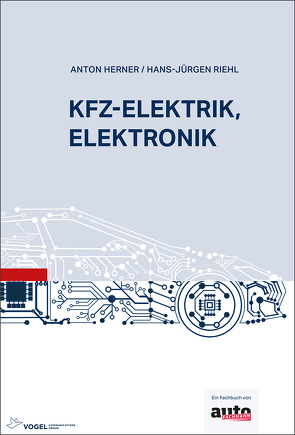 Kfz-Elektrik, Elektronik von Herner,  Anton, Riehl,  Hans J