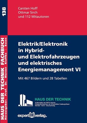 Elektrik/Elektronik in Hybrid- und Elektrofahrzeugen und elektrisches Energiemanagement VI von Hoff,  Carsten, Sirch,  Ottmar