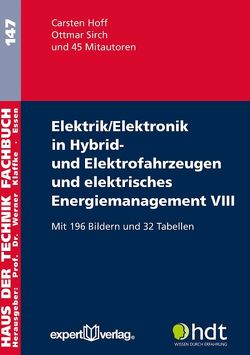 Elektrik/Elektronik in Hybrid- und Elektrofahrzeugen und elektrisches Energiemanagement VIII von Hoff,  Carsten, Sirch,  Ottmar