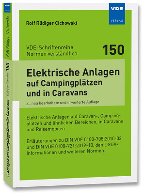 Elektrische Anlagen auf Campingplätzen und in Caravans von Cichowski,  Rolf Rüdiger