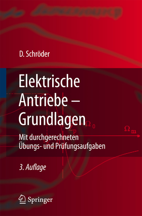 Elektrische Antriebe – Grundlagen von Schröder,  Dierk