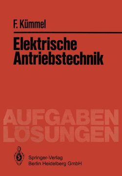 Elektrische Antriebstechnik von Kümmel,  Fritz