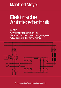 Elektrische Antriebstechnik von Meyer,  M.