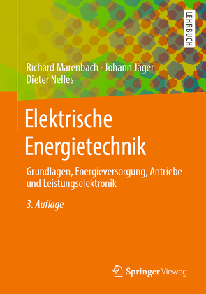 Elektrische Energietechnik von Jäger,  Johann, Marenbach,  Richard, Nelles,  Dieter