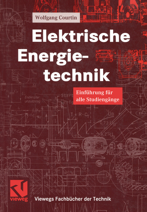 Elektrische Energietechnik von Courtin,  Wolfgang, Mildenberger,  Otto