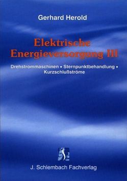 Elektrische Energieversorgung von Herold,  Gerhard
