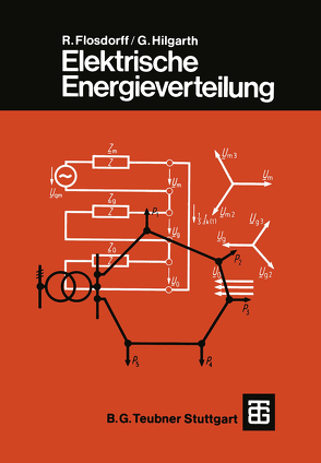 Elektrische Energieverteilung von Flosdorff,  René, Hilgarth,  Günther
