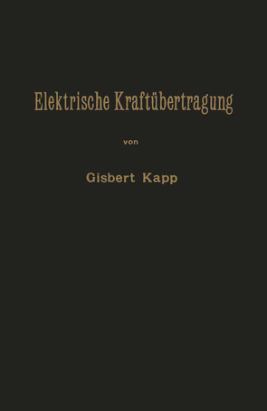 Elektrische Kraftübertragung von Kapp,  Gisbert