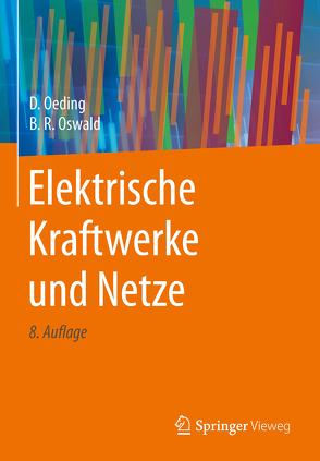 Elektrische Kraftwerke und Netze von Oeding,  Dietrich, Oswald,  Bernd Rüdiger