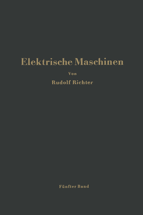 Elektrische Maschinen von Richter,  Rudolf