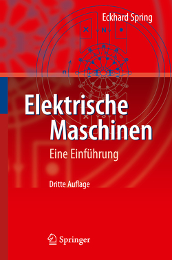 Elektrische Maschinen von Spring,  Eckhard