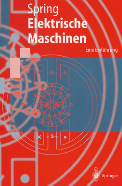 Elektrische Maschinen von Spring,  Eckhard