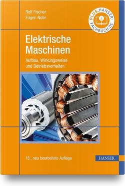 Elektrische Maschinen von Fischer,  Rolf, Nolle,  Eugen