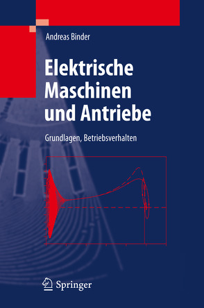 Elektrische Maschinen und Antriebe von Binder,  Andreas