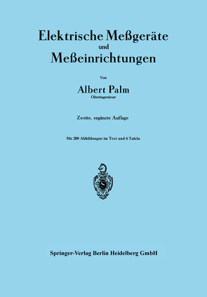 Elektrische Meßgeräte und Meßeinrichtungen von Palm,  Albert