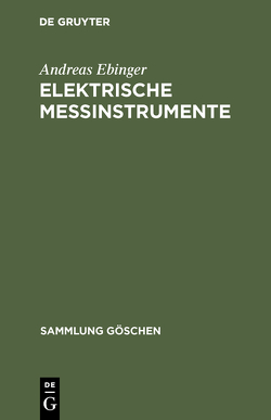 Elektrische Meßinstrumente von Ebinger,  Andreas