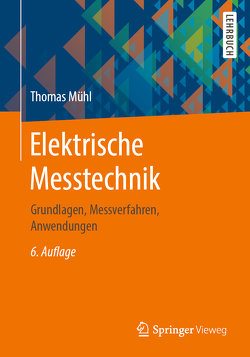 Elektrische Messtechnik von Mühl,  Thomas