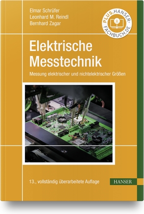 Elektrische Messtechnik von Reindl,  Leonhard M., Schrüfer,  Elmar, Zagar,  Bernhard