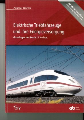 Elektrische Triebfahrzeuge und ihre Energieversorgung von Steimel,  Andreas