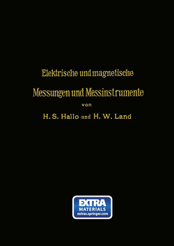 Elektrische und magnetische Messungen und Messinstrumente von Hallo,  Herman S., Land,  H.W., Swaay,  G.J. van