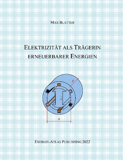 Elektrizität als Trägerin erneuerbarer Energien von Blatter,  Max