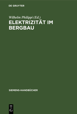 Elektrizität im Bergbau von Philippi,  Wilhelm