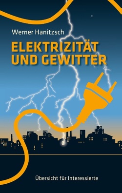Elektrizität und Gewitter von Hanitzsch,  Werner