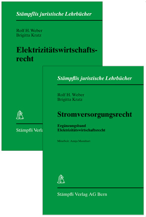Elektrizitätswirtschaftsrecht/ Stromversorgungsrecht, 2 Bände von Kratz,  Brigitta, Weber,  Rolf H.
